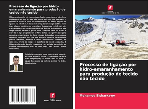 Processo de ligação por hidro-emaranhamento para produção de tecido não tecido von Edições Nosso Conhecimento