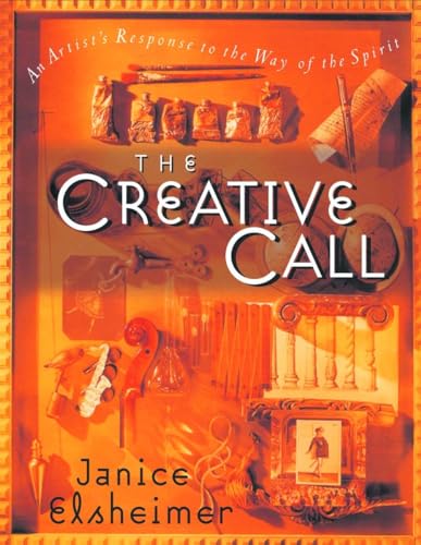 The Creative Call: An Artist's Response to the Way of the Spirit (Writers' Palette Book) von Shaw Books