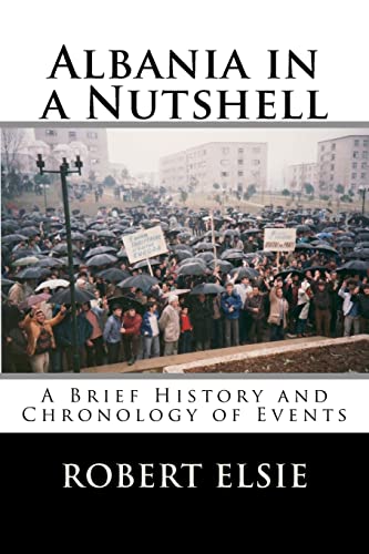 Albania in a Nutshell: A Brief History and Chronology of Events (Albanian Studies, Band 7) von CREATESPACE