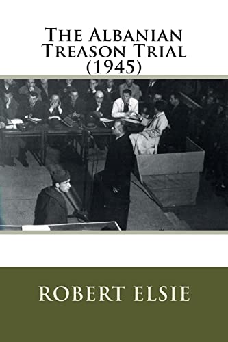 The Albanian Treason Trial (1945) (Albanian Studies, Band 3) von CREATESPACE