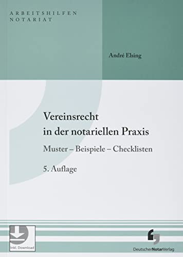 Vereinsrecht in der notariellen Praxis: Muster - Beispiele - Checklisten, Buch inkl. Muster-Download (Arbeitshilfen Notariat)