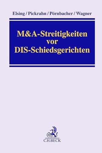 M&A-Streitigkeiten vor DIS-Schiedsgerichten von Beck C. H.