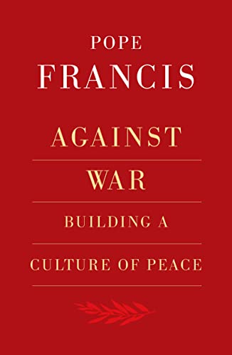 Against War: Building a Culture of Peace von Orbis Books (USA)