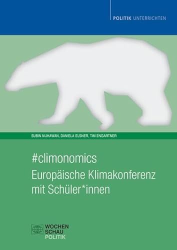 #climonomics: Europäische Klimakonferenz mit Schüler*innen (Politik unterrichten)