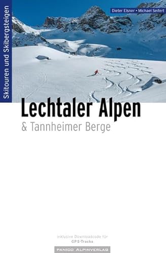 Skitourenführer Lechtaler Alpen: inklusive Tannheimer Berge von Panico Alpinverlag
