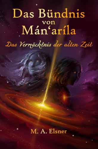 Das Bündnis von Mán'aríla: Das Vermächtnis der alten Zeit