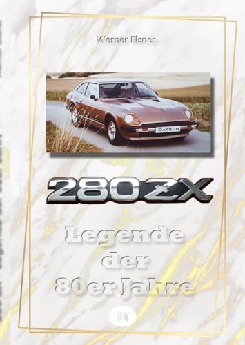 280 ZX - Legende der 80er Jahre: Einer der populärsten Sportwagen der Welt im 133-seitigen Hardcover-Format DIN A4 mit ca. 260 Fotos auf 81 Farbseiten. 280 ZX - Legende der 80er Jahre: Einer der populärsten Sportwagen der Welt im 133-seitigen Hardcover-Format DIN A4 mit ca. 260 Fotos auf 81 Farbseiten.