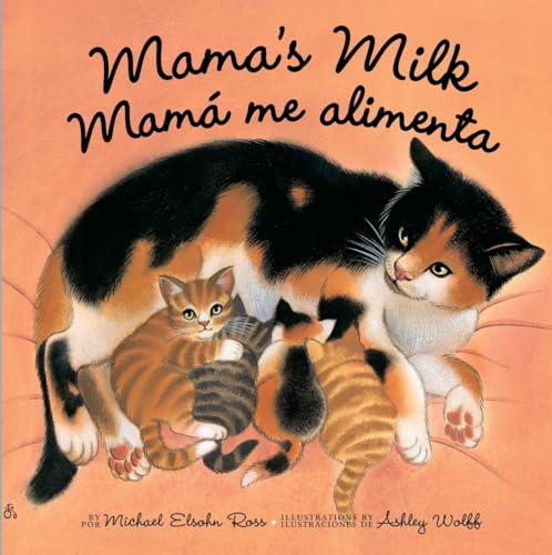 Mama's Milk / Mamá me alimenta von Tricycle Press