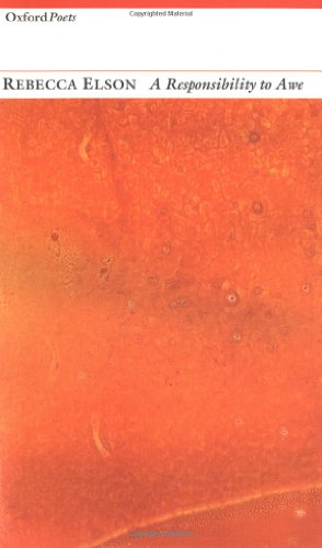 A Responsibility to Awe: Poems (Oxford Poets)
