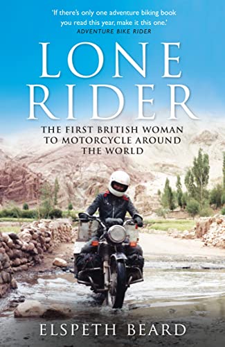 Lone Rider: The First British Woman to Motorcycle Around the World von Michael O'Mara Books Ltd