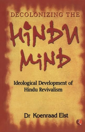 Decolonizing The Hindu Mind von Rupa Publications Private Limited