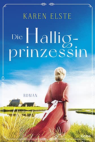 Die Halligprinzessin: Roman