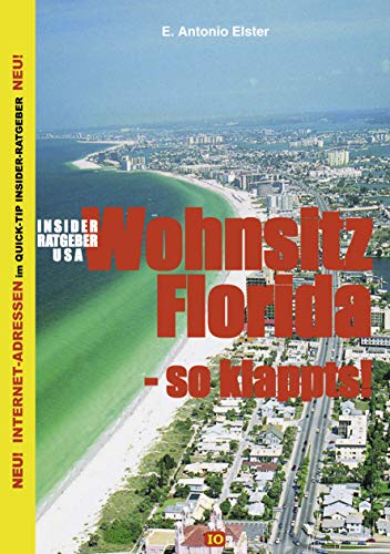 Insider Ratgeber USA: Wohnsitz Florida - so klappts!