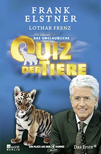 Das unglaubliche Quiz der Tiere