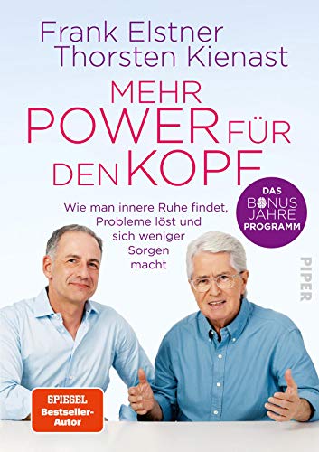 Mehr Power für den Kopf: Das Bonusjahre-Programm: Wie man innere Ruhe findet, Probleme löst und sich weniger Sorgen macht | Mentaltraining gegen Stress Mehr Power für den Kopf: Das Bonusjahre-Programm: Wie man innere Ruhe findet, Probleme löst und sich weniger Sorgen macht | Mentaltraining gegen Stress
