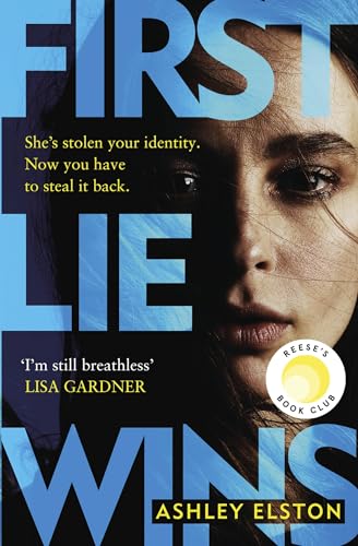 First Lie Wins: The addictive Sunday Times Thriller of the Month with a devious twist you won't see coming von Headline