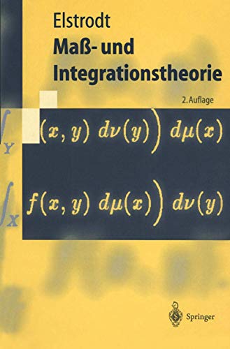 Maß- und Integrationstheorie (Springer-Lehrbuch)