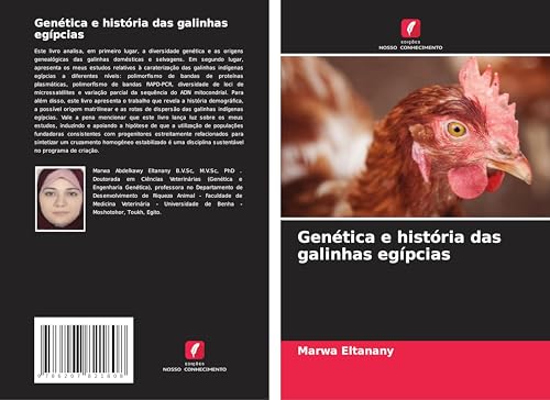 Genética e história das galinhas egípcias von Edições Nosso Conhecimento