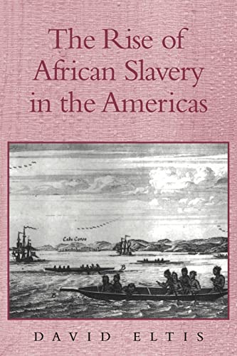 The Rise of African Slavery in the Americas von Cambridge University Press