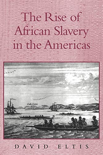 The Rise of African Slavery in the Americas