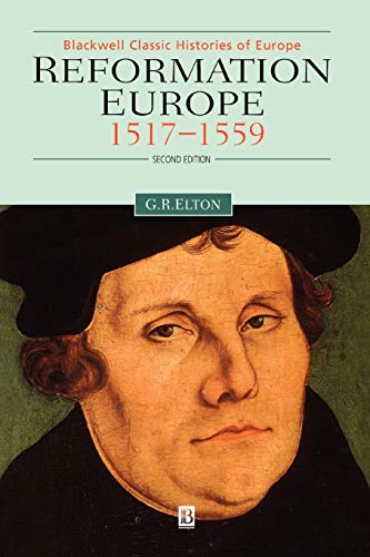 Reformation Europe 1517-1559 (Blackwell Classic Histories of Europe)