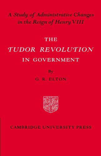 The Tudor Revolution in Government von Cambridge University Press