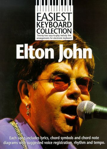 Easiest Keyboard Collection: Elton John. Für Melodielinie, Text & Akkorde von Music Sales Limited