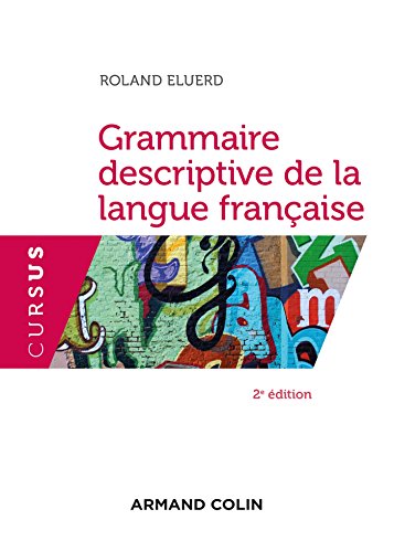 Grammaire descriptive de la langue francaise von ARMAND COLIN