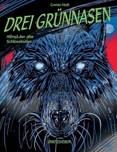 Drei Grünnasen, Alfred, der alte Schlossbutler.: ümit comics von BoD – Books on Demand