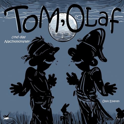 Tom, Olaf und das Nachtmonster: ümit comics