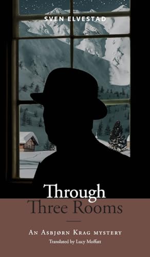 Through Three Rooms: An Asbjørn Krag mystery (Scandinavian Mystery Classics)