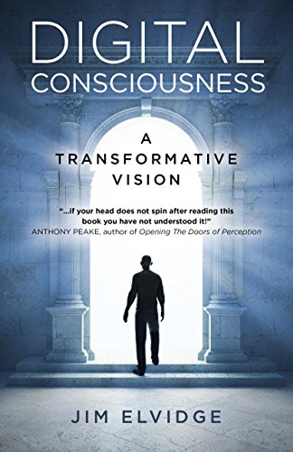 Digital Consciousness: A Transformative Vision