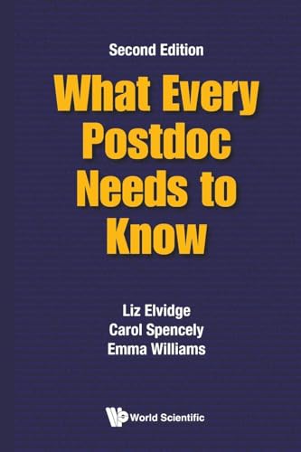 What Every Postdoc Needs To Know (second Edition) von World Scientific Publishing Company