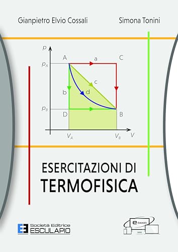 Esercitazioni di termofisica Esercitazioni di termofisica von Esculapio