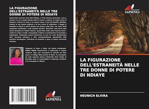 LA FIGURAZIONE DELL'ESTRANEITÀ NELLE TRE DONNE DI POTERE DI NDIAYE von Edizioni Sapienza