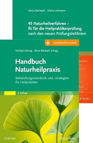 Handbuch Naturheilpraxis + 45 Naturheilverfahren - fit für die Heilpraktikerprüfung, Set: nach den neuen Prüfungsleitlinien von Elsevier