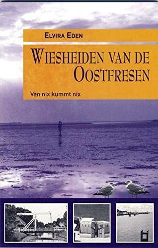 Wiesheiden van de Oostfresen: Van nix kummt nix