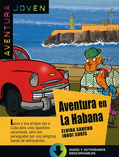 Aventura en La Habana: Spanische Lektüre für das 1. Lernjahr. Lektüre mit Audio-Online (Aventura Joven)