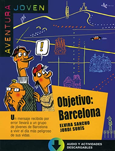 Objetivo: Barcelona: Spanische Lektüre für das 1. Lernjahr. Lektüre mit Audio-Online (Aventura Joven)