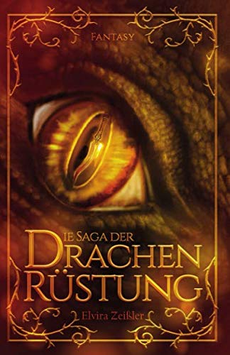 Die Saga der Drachenrüstung von CreateSpace Independent Publishing Platform