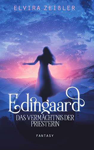 Edingaard 3 - Das Vermächtnis der Priesterin von Books on Demand