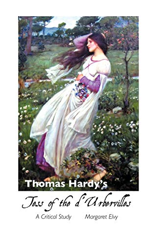 Thomas Hardy's Tess of the d'Urbervilles: A Critical Study (Thomas Hardy Studies)