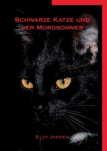 Schwarze Katze und der Mordsommer