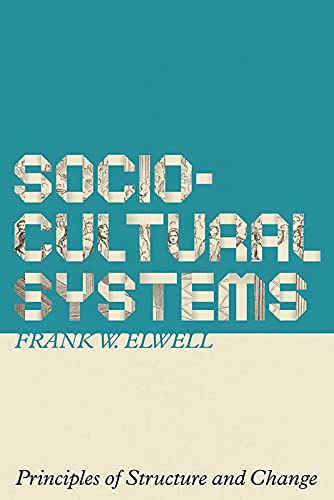 Sociocultural Systems: Principles of Structure and Change von UBC Press