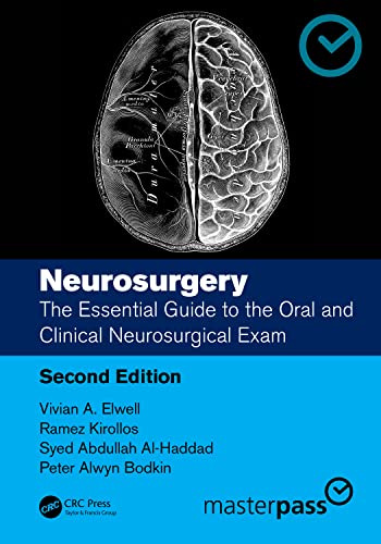 Neurosurgery: The Essential Guide to the Oral and Clinical Neurosurgical Exam (Masterpass)