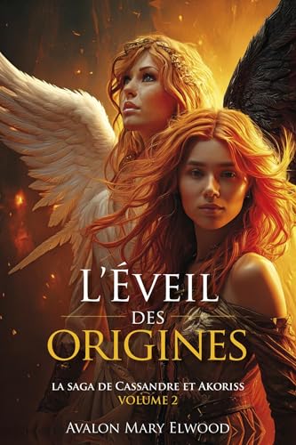 L'Éveil des origines: La saga de Cassandre et Akoriss, volume 2 von LIBRINOVA