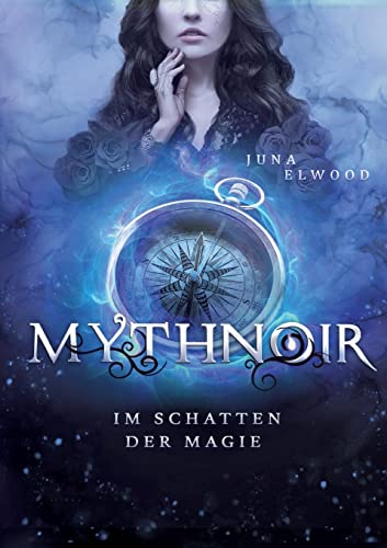 Mythnoir: Im Schatten der Magie von Books on Demand GmbH