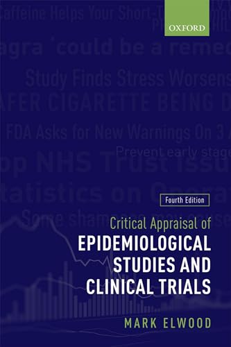 Critical Appraisal of Epidemiological Studies and Clinical Trials von Oxford University Press
