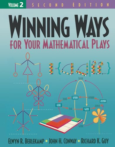 Winning Ways for Your Mathematical Plays, Volume 2 (AK Peters/CRC Recreational Mathematics, Band 2)