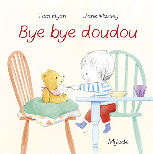 Bye bye doudou von MIJADE